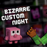 Play Bizarre Custom Night now!