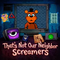 Play Game That's Not Our Neighbor: Screamers